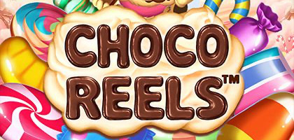 Choco Reels